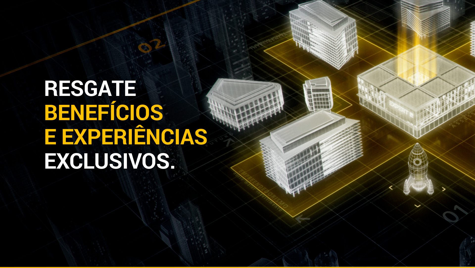 Resgate Benefícios e Experiências Exclusivos.